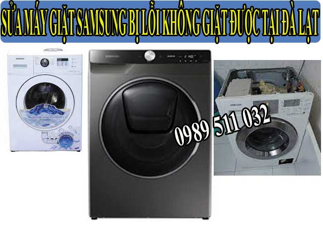 sửa máy giặt samsung bị lỗi không giặt được đà lạt