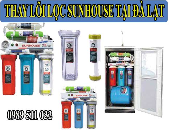 Thay Lõi Lọc Sunhouse Tại Đà Lạt